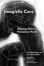 Imagistic Care – Growing Old in a Precarious World