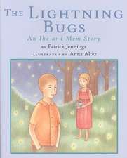 The Lightning Bugs: An Ike and Mem Story