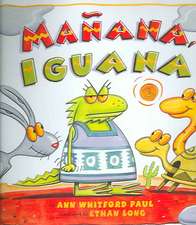 Manana, Iguana