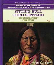 Toro Sentado/Sitting Bull: Jefe Sioux