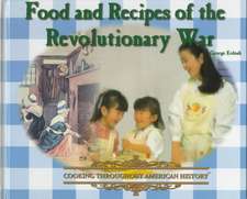 Food and Recipes of the Revolutionary War