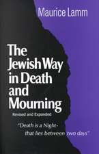 Jewish Way in Death and Mourning