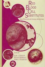 Red Blood Cell Substitutes: Basic Principles and Clinical Applications: Basic Principles and Clinical Applications