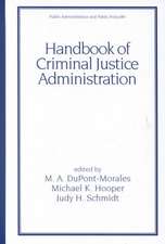 Handbook of Criminal Justice Administration