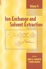 Ion Exchange and Solvent Extraction: A Series of Advances, Volume 14