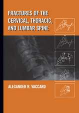 Fractures of the Cervical, Thoracic, and Lumbar Spine