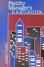 Facility Manager's Handbook