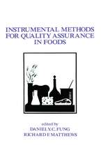 Instrumental Methods for Quality Assurance in Foods