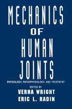 Mechanics of Human Joints: Physiology: Pathophysiology, and Treatment