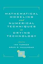 Mathematical Modeling and Numerical Techniques in Drying Technology