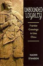 Unbounded Loyalty: Frontier Crossing in Liao China