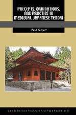 Precepts, Ordinations, and Practice in Medieval Japanese Tendai