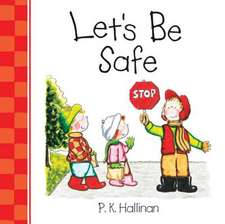 Let's Be Safe: A Story about Courage