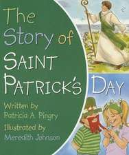 The Story of Saint Patrick's Day: A Story about Courage