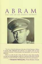 Abram: The Life of an Israeli Patriot