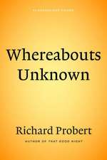 Whereabouts Unknown