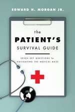 The Patient's Survival Guide