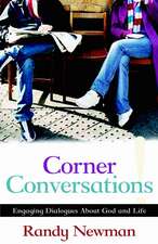 Corner Conversations – Engaging Dialogues About God and Life