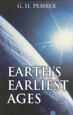 Earth`s Earliest Ages