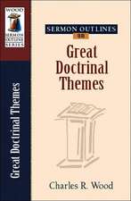 Sermon Outlines on Great Doctrinal Themes