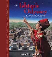 Ishtar`s Odyssey – A Family Story for Advent