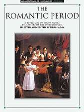 An Anthology of Piano Music Volume 3: The Romantic Period