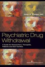 Psychiatric Drug Withdrawal: A Guide for Prescribers, Therapists, Patients and Their Families