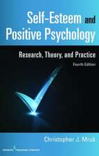 Self-Esteem and Positive Psychology: Research, Theory, and Practice