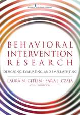 Behavioral Intervention Research: Designing, Evaluating, and Implementing