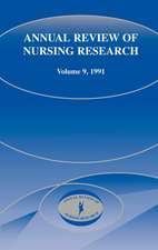 Annual Review of Nursing Research, Volume 9, 1991: Focus on Chronic Illness and Long-Term Care