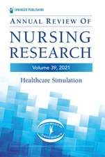 Annual Review of Nursing Research, Volume 39