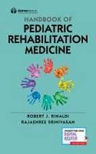 Handbook of Pediatric Rehabilitation Medicine