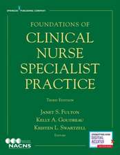 FOUNDATIONS OF CLINICAL NURSE SPECIALIST PRACTICE