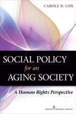 Social Policy for an Aging Society: A Human Rights Perspective