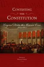 Contesting the Constitution: Congress Debates the Missouri Crisis, 1819-1821