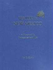 Water in New Mexico: A History of Its Management and Use