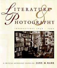 Literature and Photography: A Critical Anthology