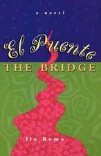 El Puente/The Bridge