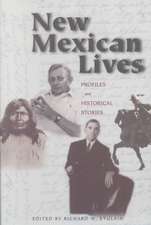 New Mexican Lives: Profiles and Historical Stories