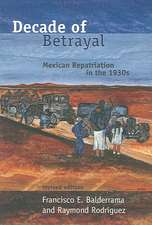 Decade of Betrayal: Mexican Repatriation in the 1930s