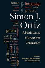 Simon J. Ortiz: A Poetic Legacy of Indigenous Continuance