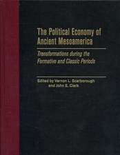 The Political Economy of Ancient Mesoamerica: Transformations During the Formative and Classic Periods