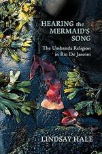 Hearing the Mermaid's Song: The Umbanda Religion in Rio de Janeiro