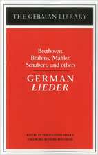 German Lieder: Beethoven, Brahms, Mahler, Schubert, and others