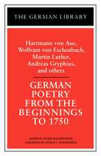 German Poetry from the Beginnings to 1750: Hartmann von Aue, Wolfram von Eschenbach, Martin Luther