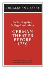 German Theater Before 1750: Sachs, Gryphius, Schlegel, and others