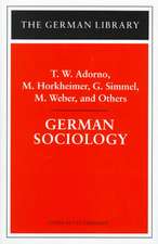 German Sociology: T.W. Adorno, M. Horkheimer, G. Simmel, M. Weber, and Others