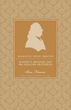 Handel's Messiah and His English Oratorios: A Closer Look