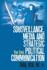 Sousveillance, Media and Strategic Political Communication: Iraq, USA, UK