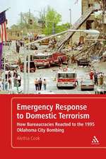 Emergency Response to Domestic Terrorism: How Bureaucracies Reacted to the 1995 Oklahoma City Bombing